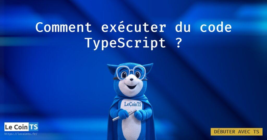 Exécution code Typescript avec fichiers ts de programmation informatique, tuto pratique pour projets VS Code sous Windows, Mac, ou Linux